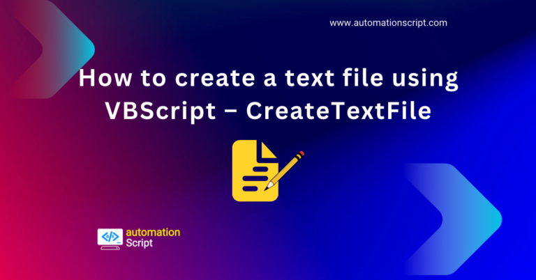 How to create a text file using VBScript – CreateTextFile